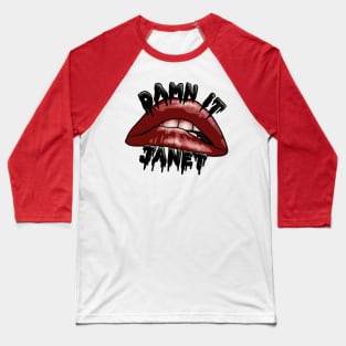 Damn it Janet Lip Baseball T-Shirt